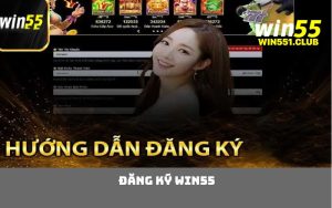 đăng ký WIN55