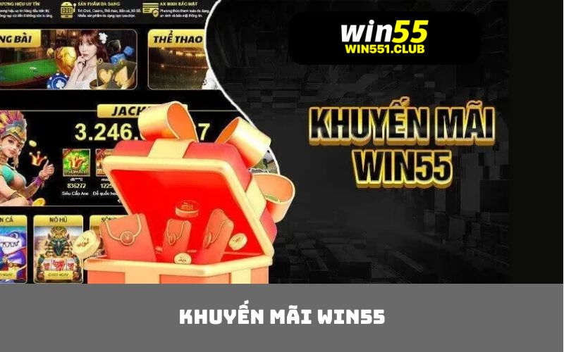 khuyến Mãi WIN55