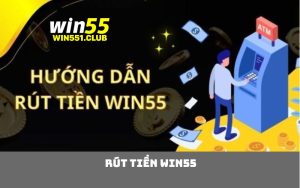 rút tiền WIN55