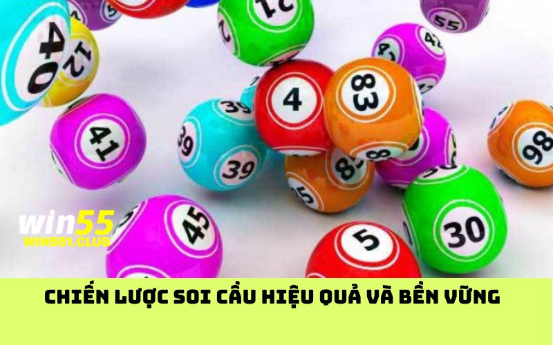 Chiến lược soi cầu hiệu quả và bền vững