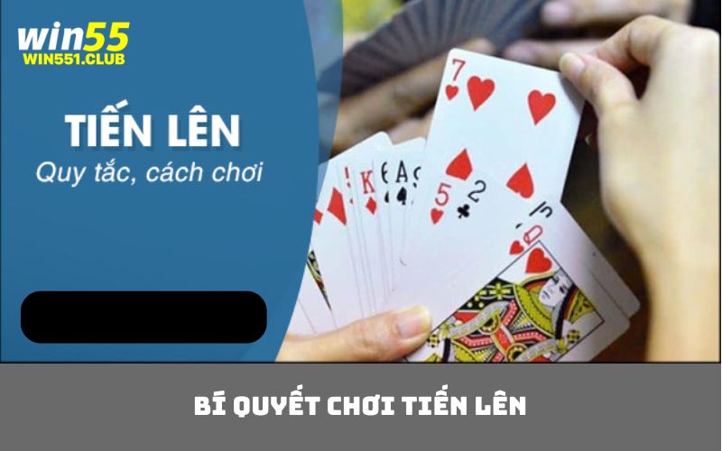 bí quyết chơi tiến lên