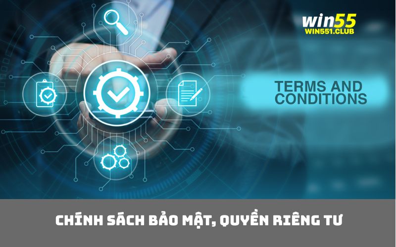 Chính sách bảo mật, quyền riêng tư